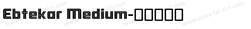 Ebtekar Medium字体转换
